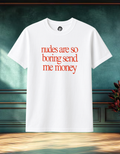 Send Me Money T-Shirt
