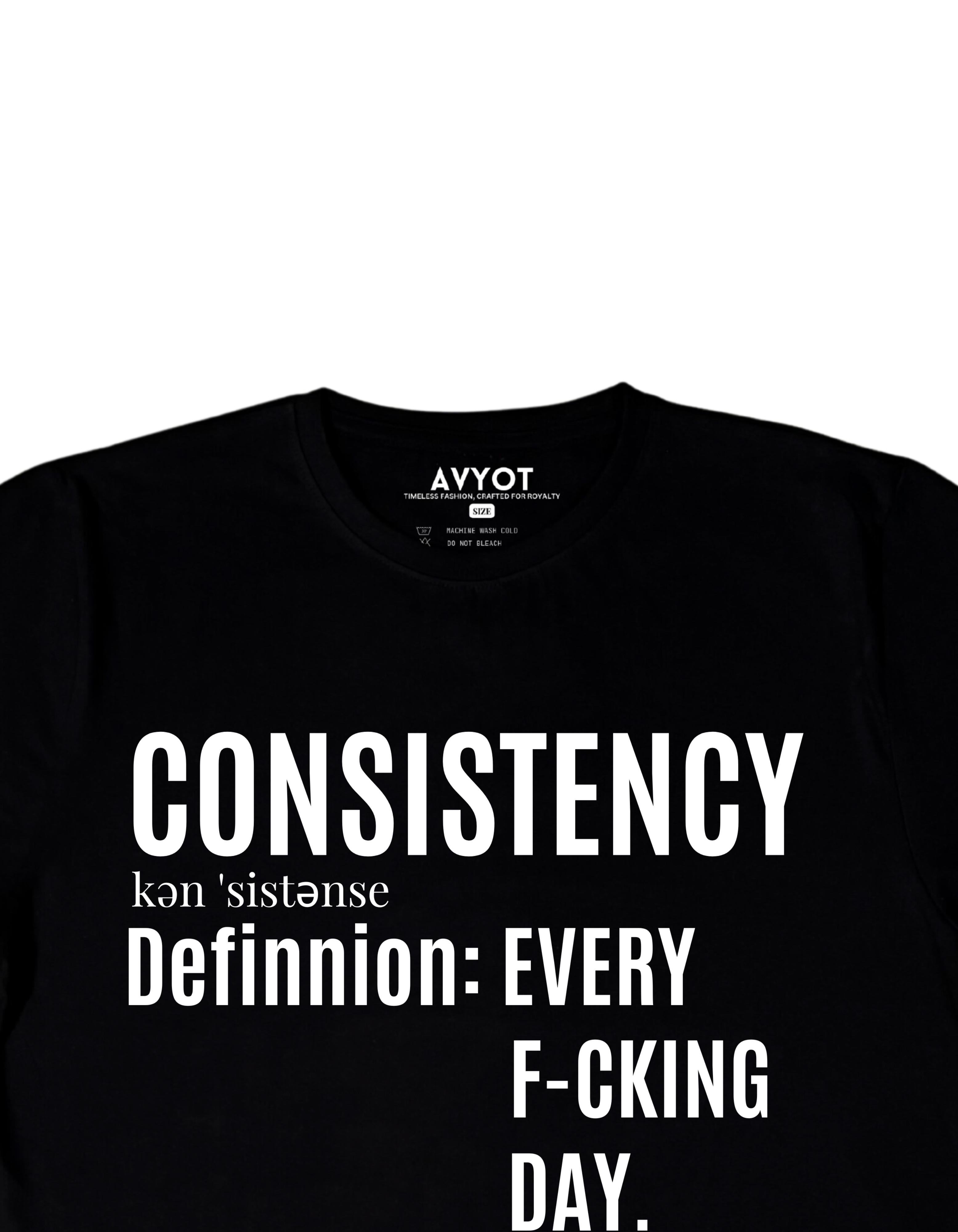 "Consistency" T-Shirt