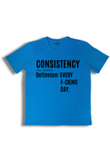 "Consistency" T-Shirt