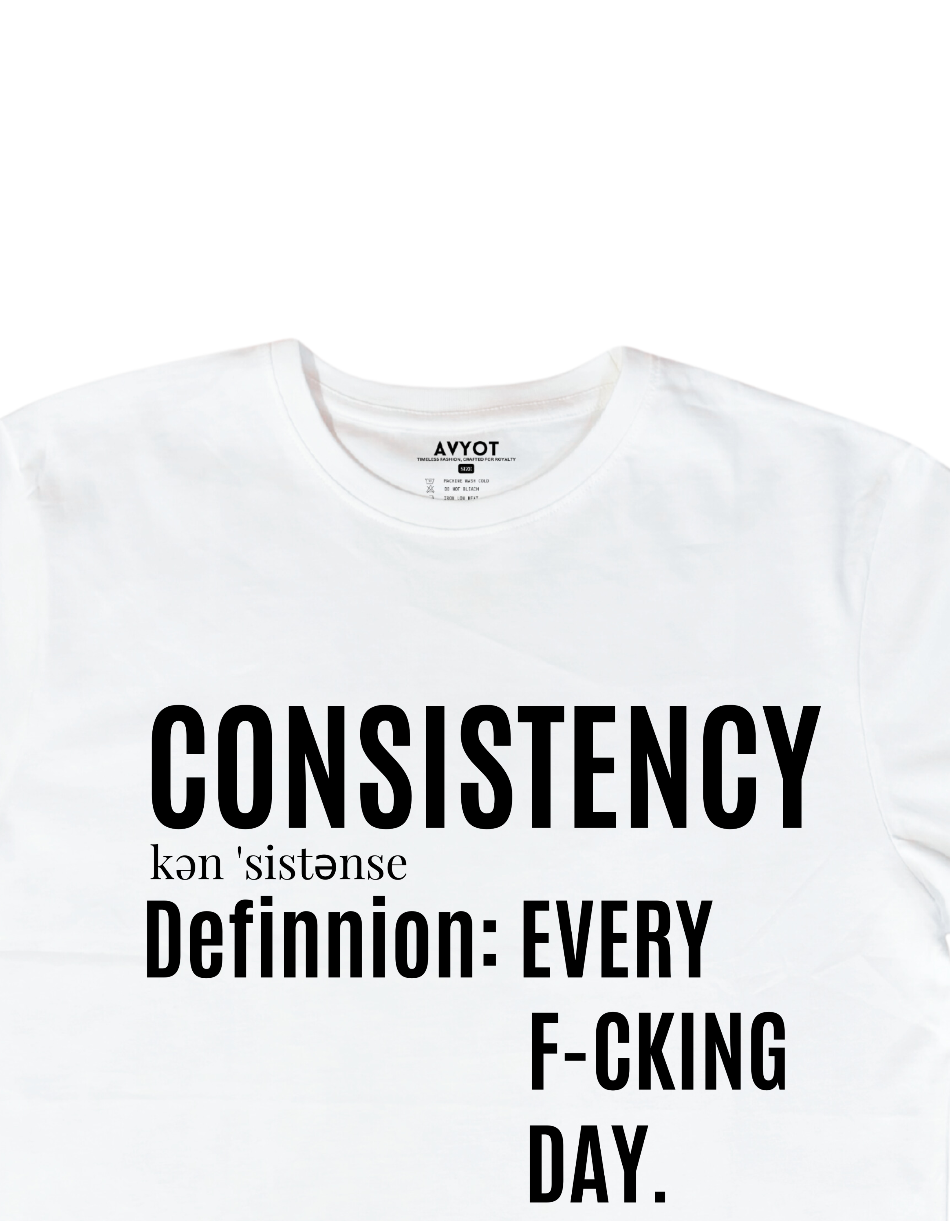 "Consistency" T-Shirt