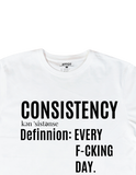 "Consistency" T-Shirt