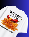 HOTTER THAN YOUR EX T-SHIRT
