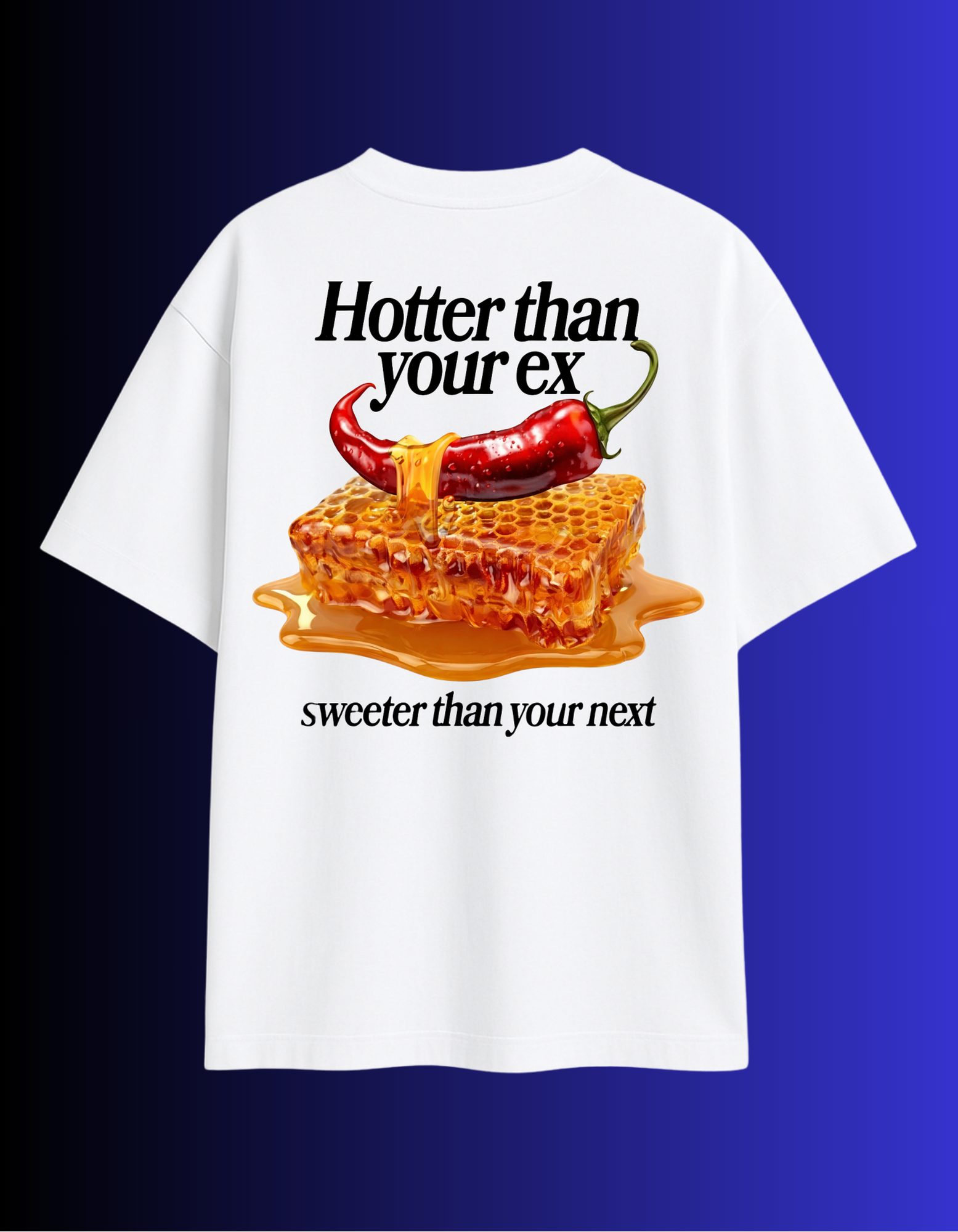 HOTTER THAN YOUR EX T-SHIRT
