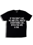 "You are a fan" T-Shirt