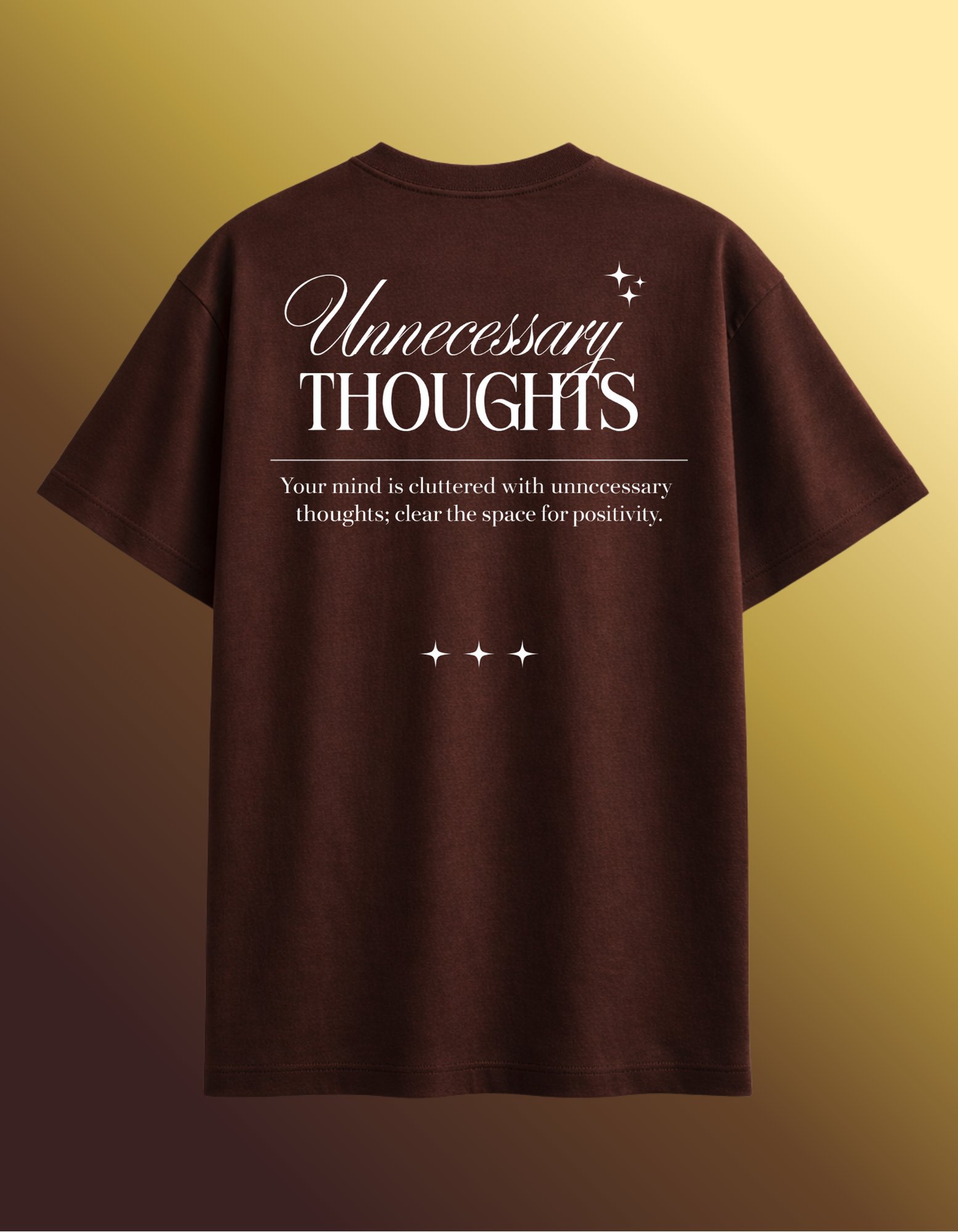 COFFEE BROWN UNNECESSARY THOUGHTS T-SHIRT