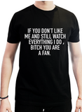 "You are a fan" T-Shirt