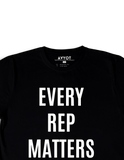 "EVERY REP MATTERS" T-Shirt