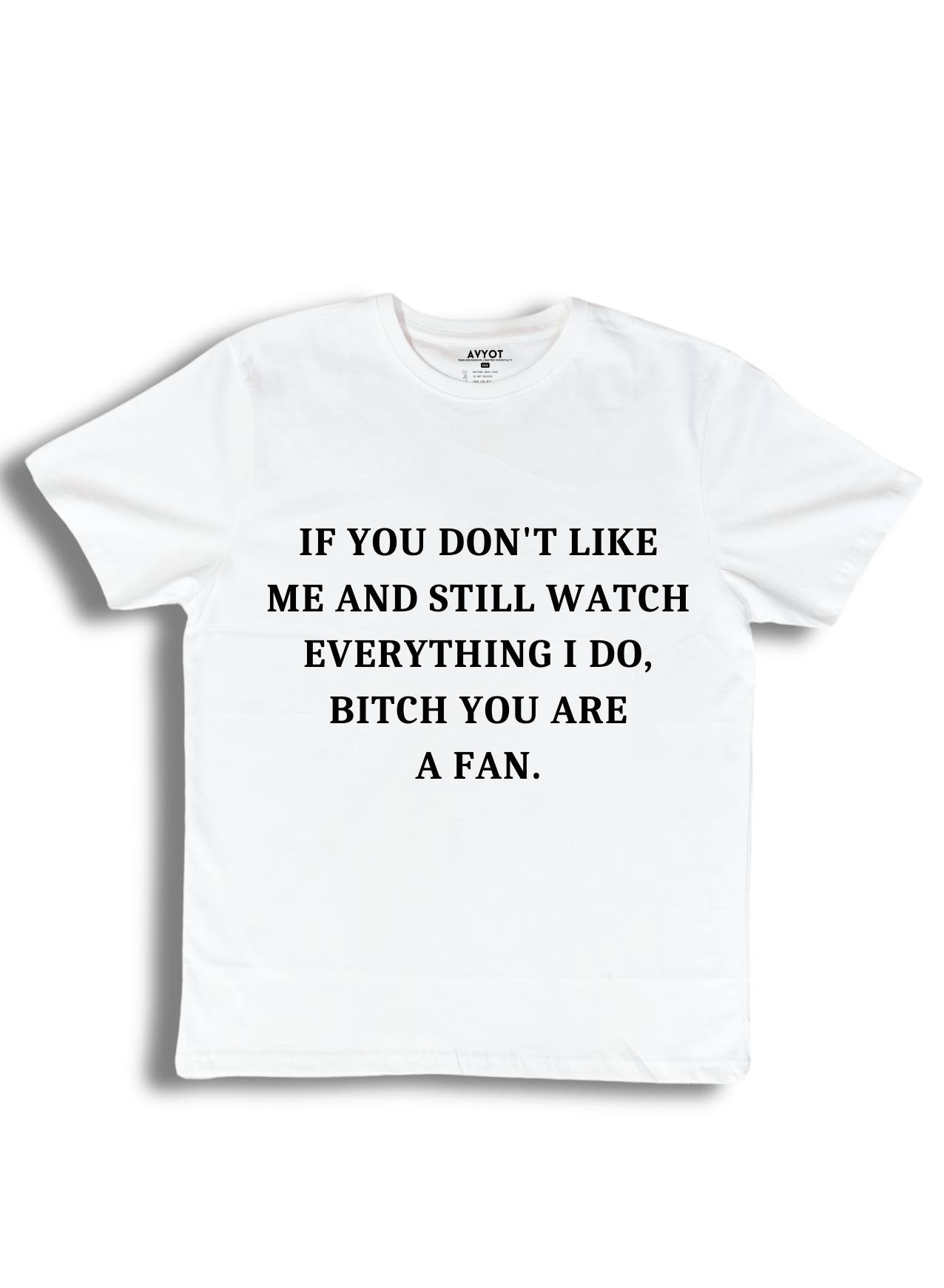 "You are a fan" T-Shirt