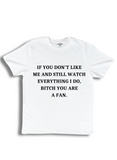 "You are a fan" T-Shirt