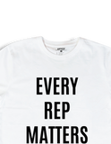 "EVERY REP MATTERS" T-Shirt