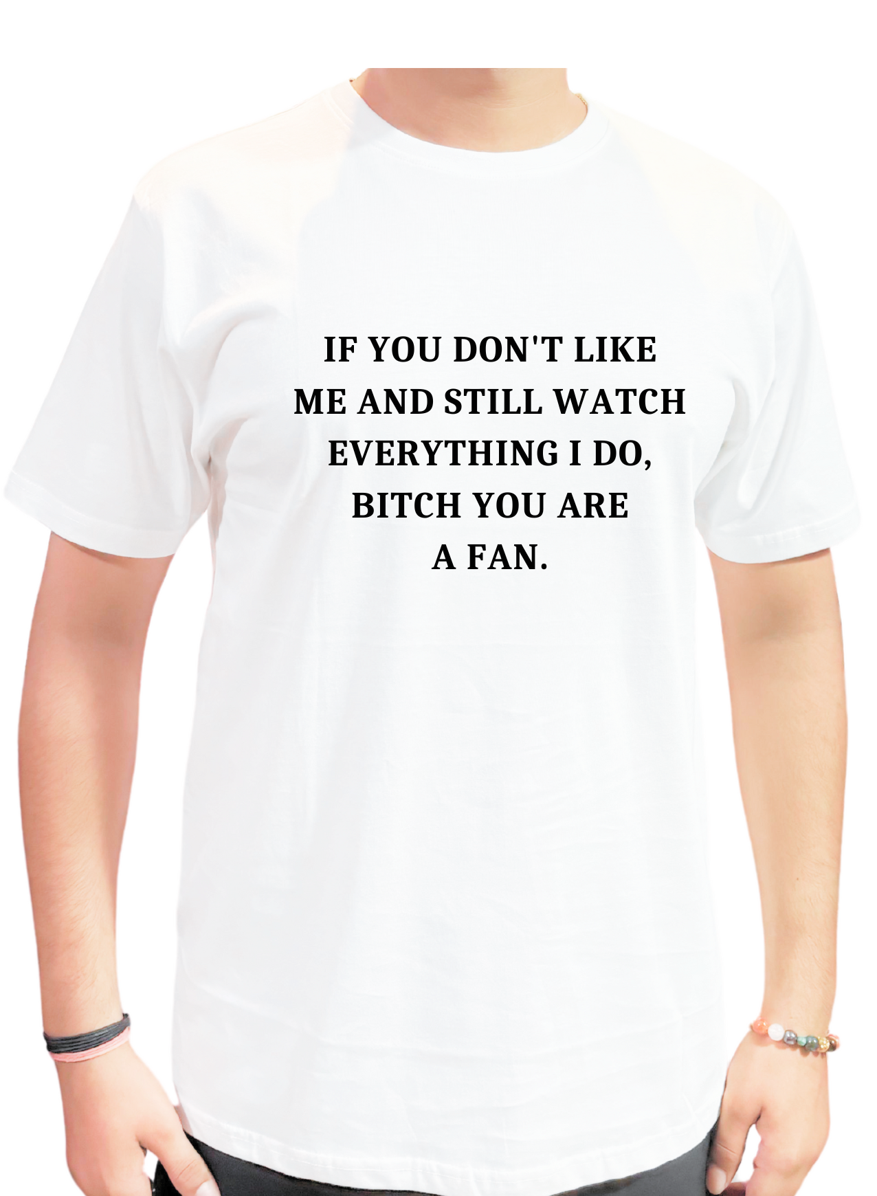 "You are a fan" T-Shirt