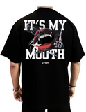 "It's My Mouth" Oversized T-Shirt